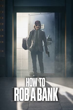 How to Rob a Bank 2024 Dual Audio HDRip | Hindi Full Movie – 720p – 480p